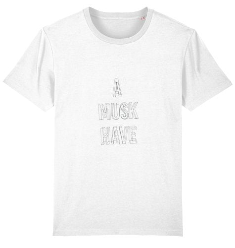 T-Shirt "A Musk Have" - Shop4Tesla